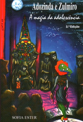 Adozinda e Zulmiro - A magia da adolesc�ncia